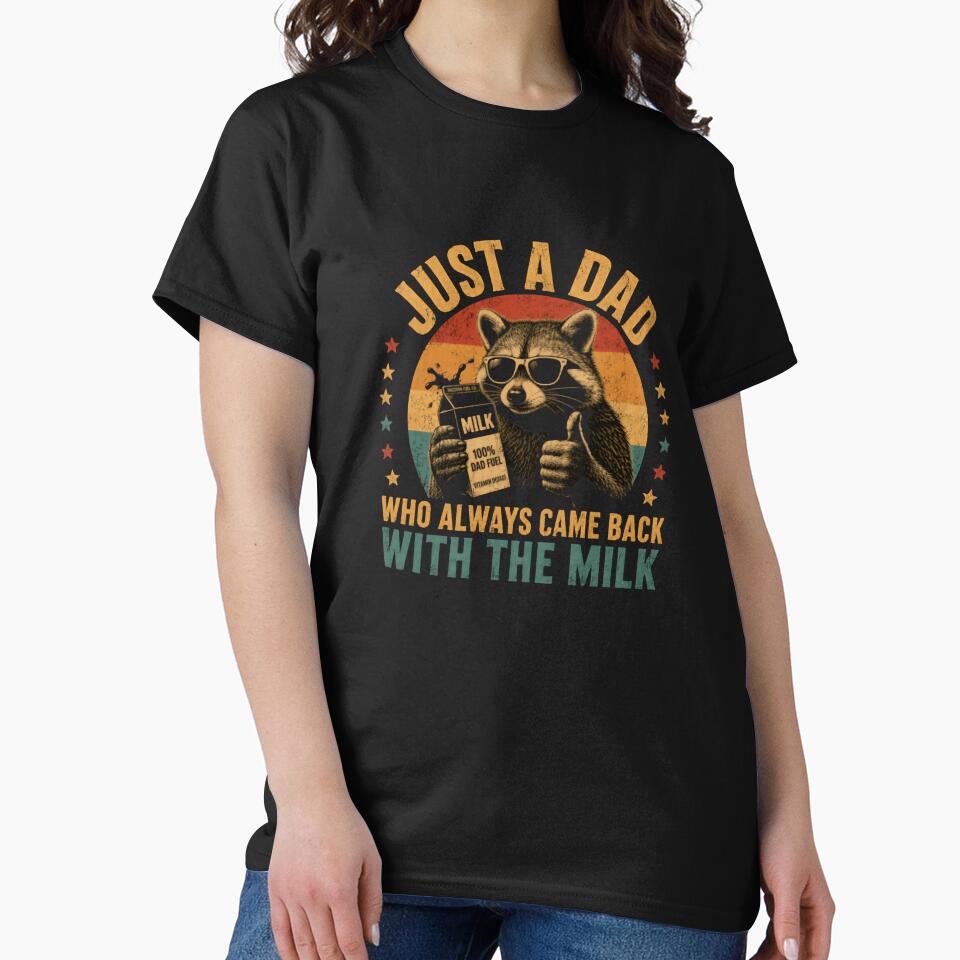 Just A Dad Who Always Came Back With The Milk Funny Father Raccoon Dad Fuel by RetroMini2026