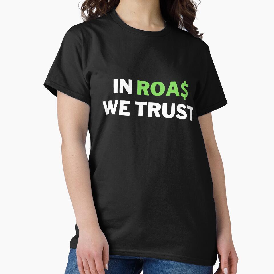 In ROAS We Trust - Funny Dropshipping / Ecommerce Joke by SimplyDeals
