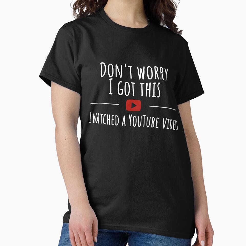 Don't Worry I Got This I Watched A YouTube Funny Meme by VincentGoodLove