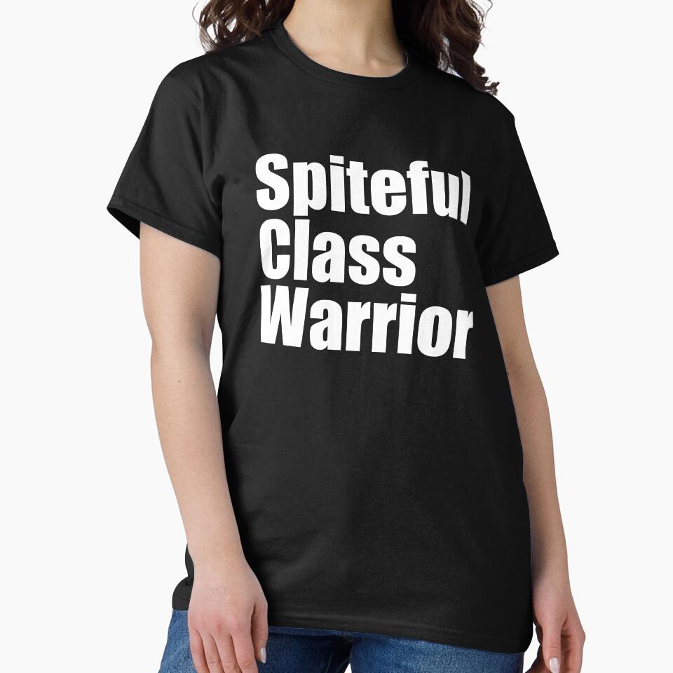 Spiteful Class Warrior UK Political Satire by VibeWear2026
