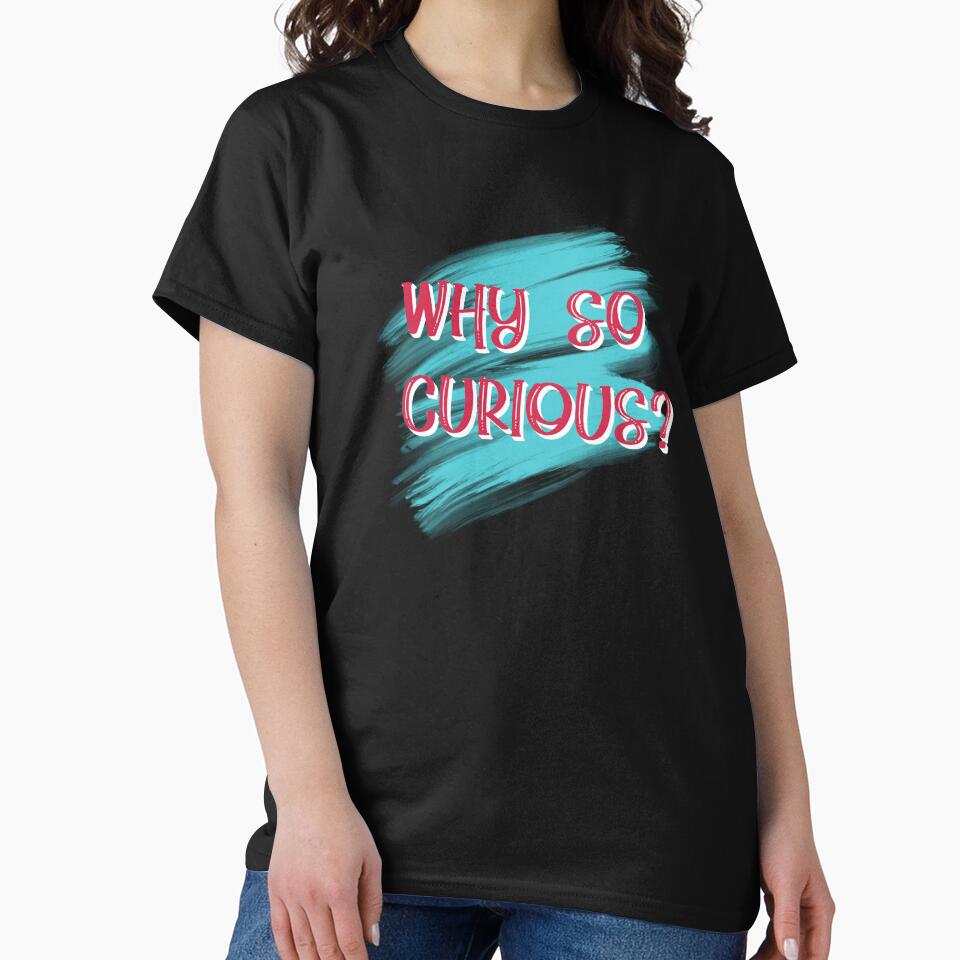why so curious by sednalafandy79