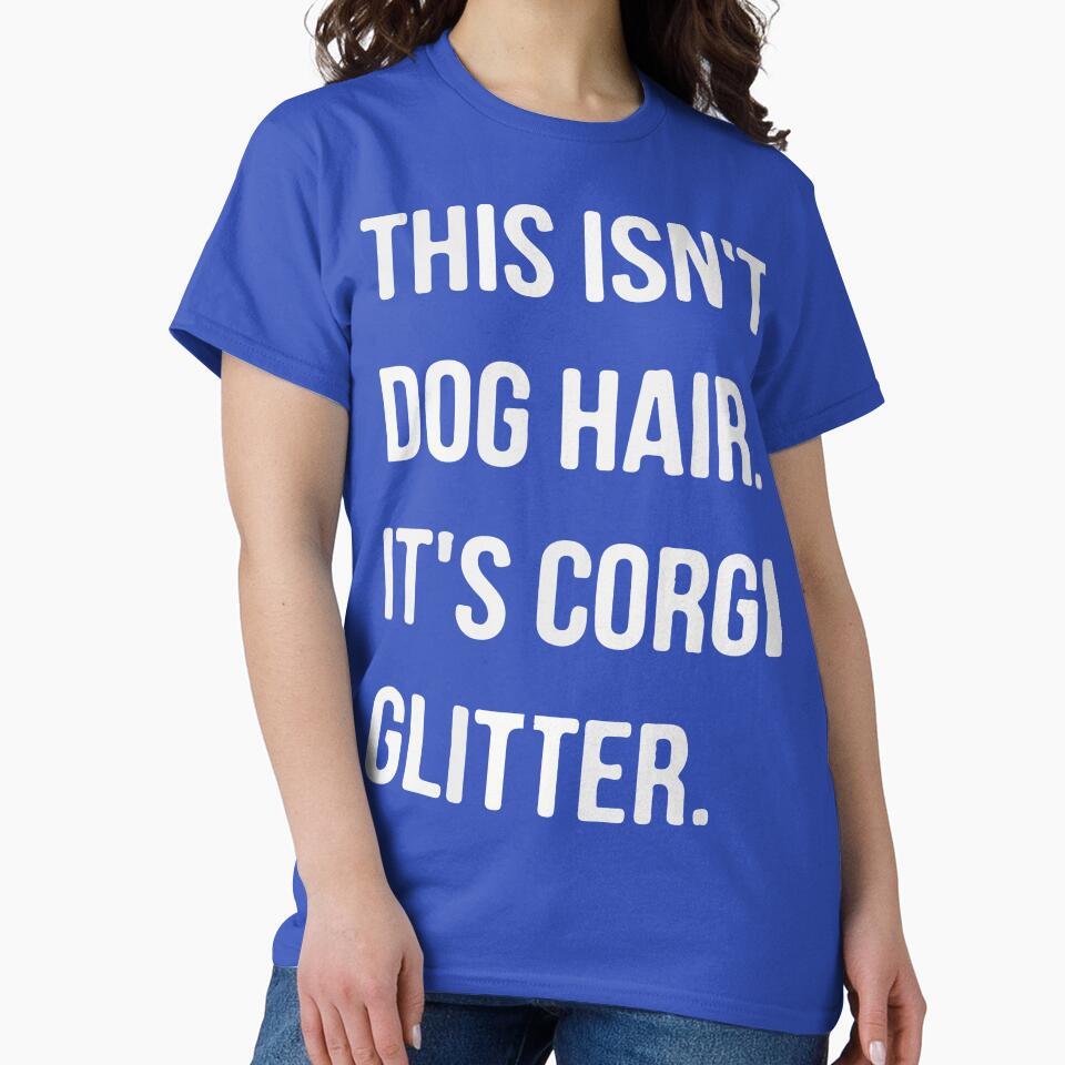 this isn't dog hair its corgi glitter by DesignDenDo ⭐⭐⭐⭐⭐