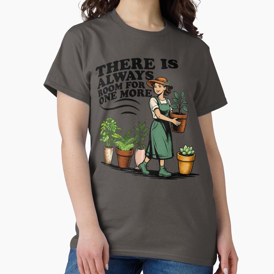 There Is Always Room For One More Plant Lover Design by DivineHaven