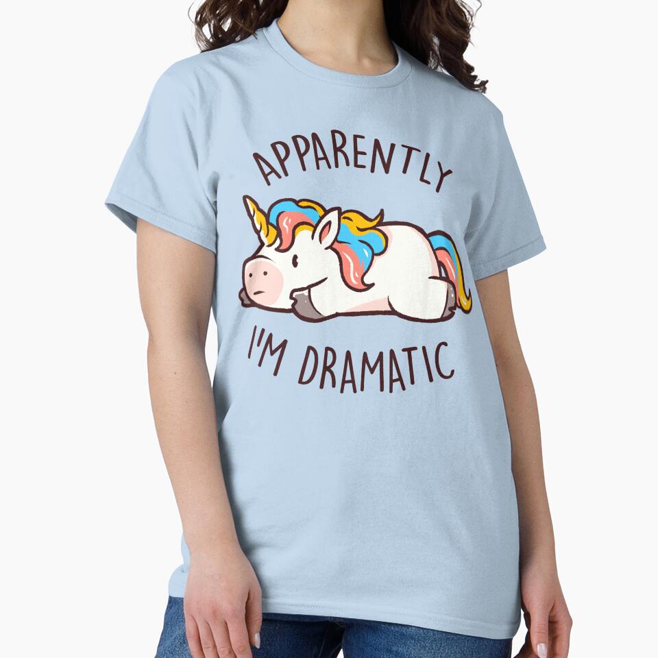 Apparently I'm Dramatic - Cute Funny Unicorn Gift by EduEly