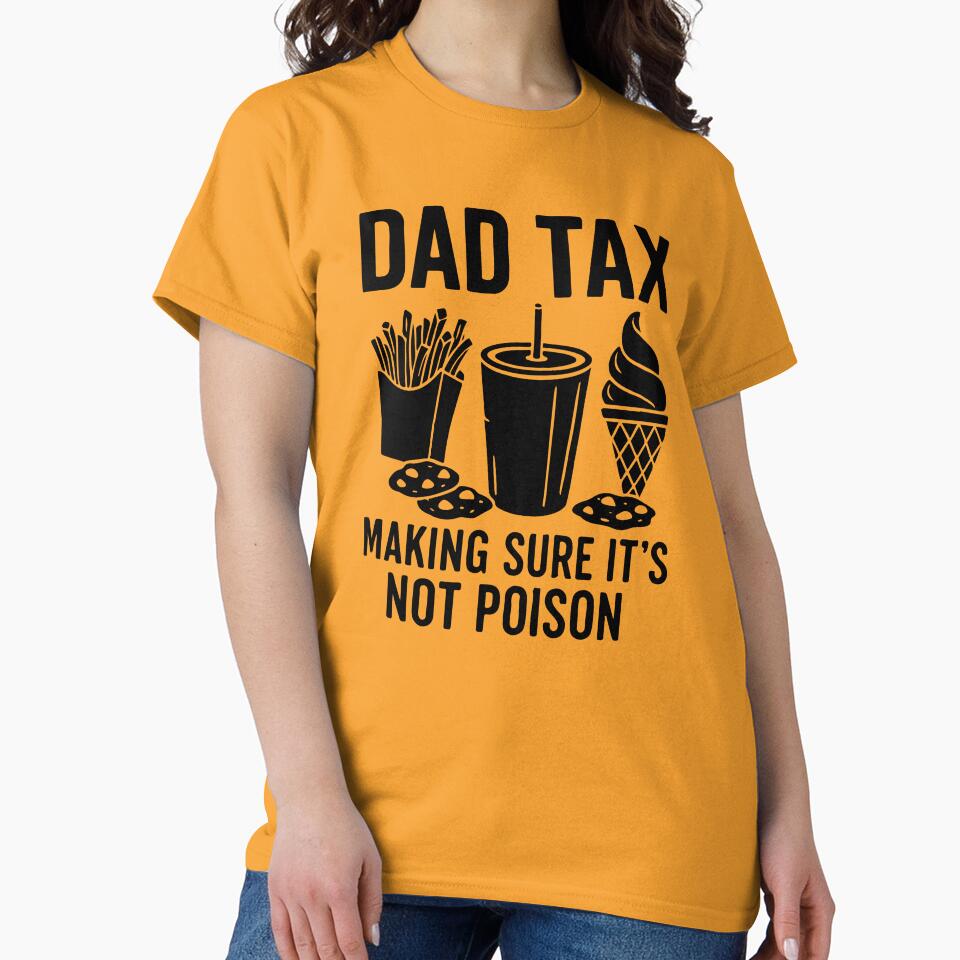 Funny Dad Tax for Dad, Funny Dad Gift for Fathers Day Gift for Dad, Dad Tax Fathers Day, Dad Tax by DesignDenDo ⭐⭐⭐⭐⭐