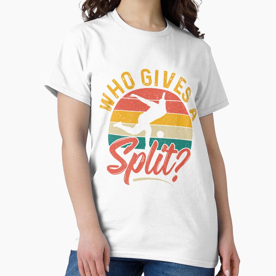 Who Gives A Split by BeverlyBrenda