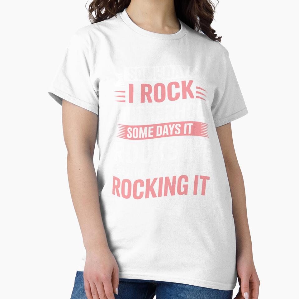 Some Days I Rock Motherhood Some Days It Rocks Me Funny Mom Gift by Say It With Ink