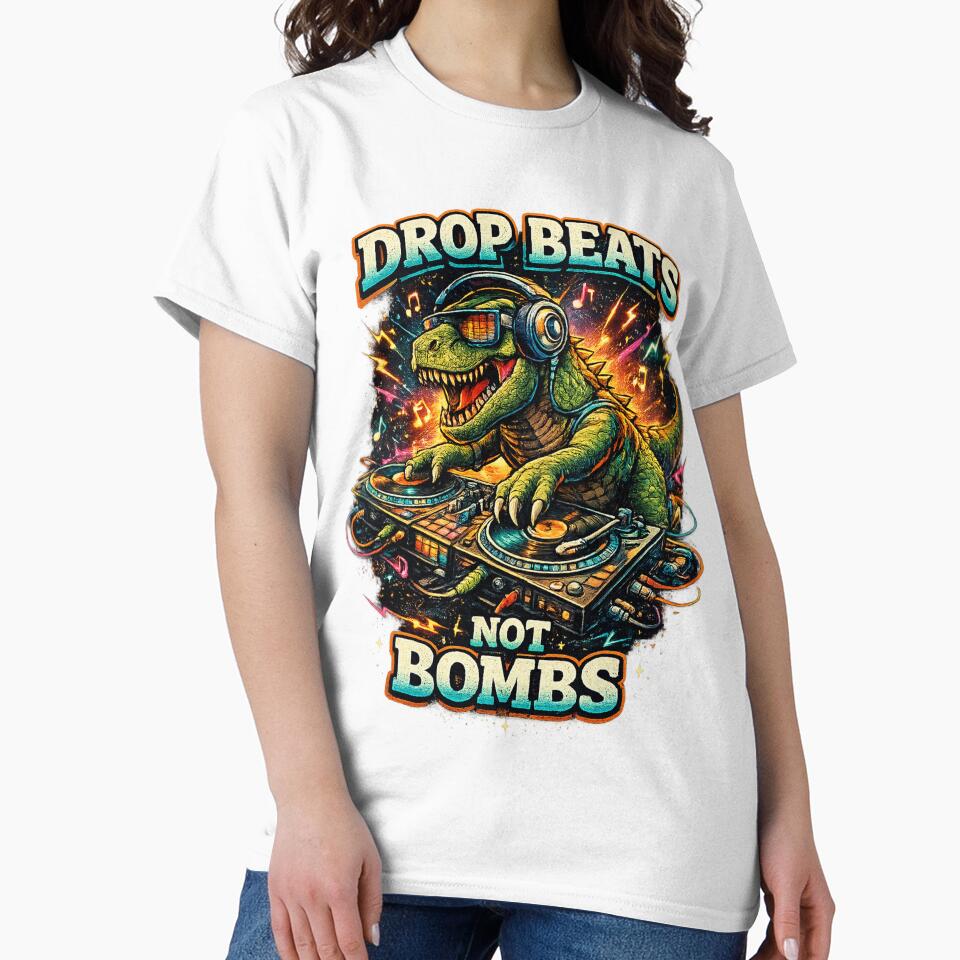 Drop Beats Not Bombs DJ T-Rex T-Shirt | Funny Dinosaur DJ Graphic | EDM Music Lover Retro Tee | Rave Festival Gift by lukes designs