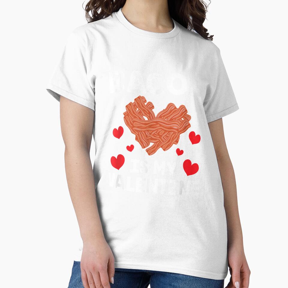 Bacon Lover Clothing Gifts For Him Her Bacon Is My Valentine by charissamo77