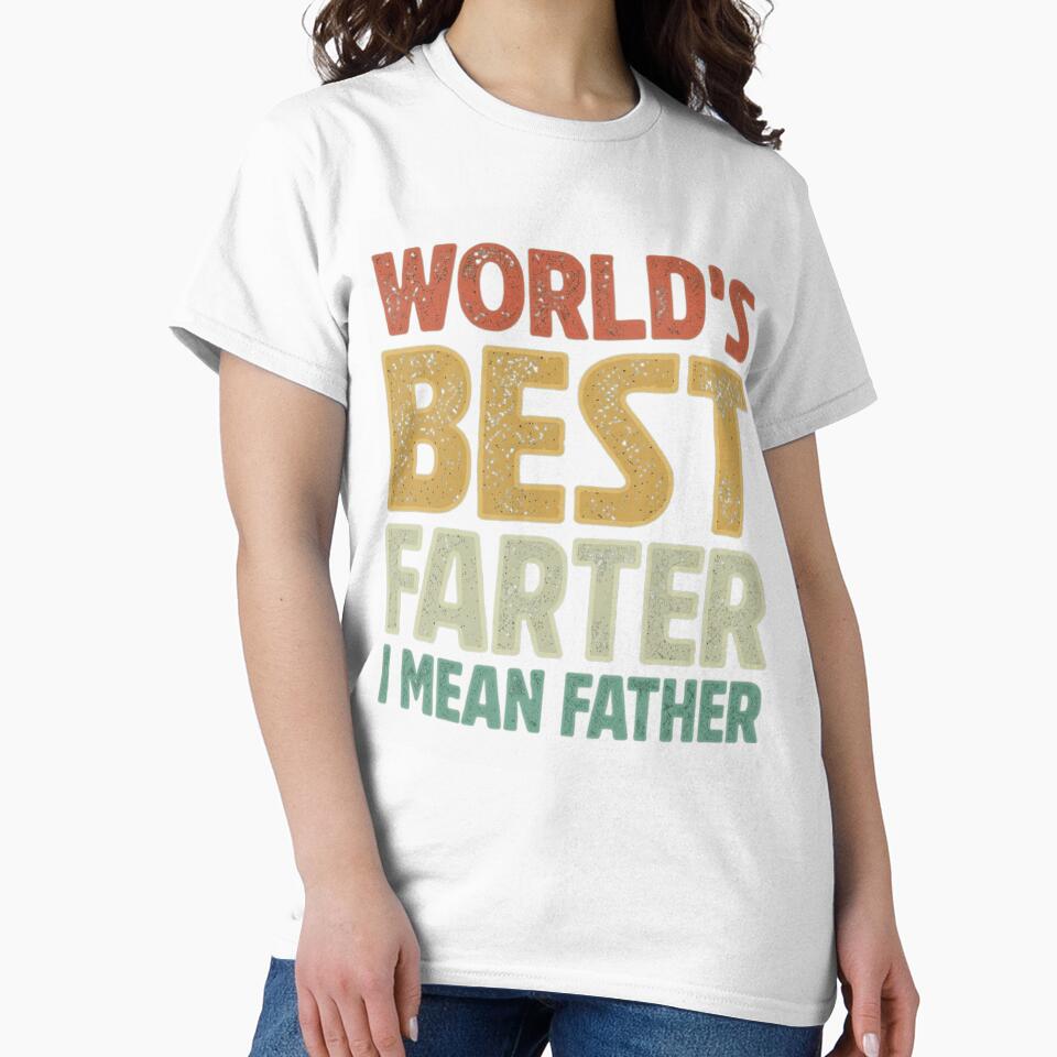World's Best Farter I Mean Father Funny Vintage Dad Gift by haitrieuic96