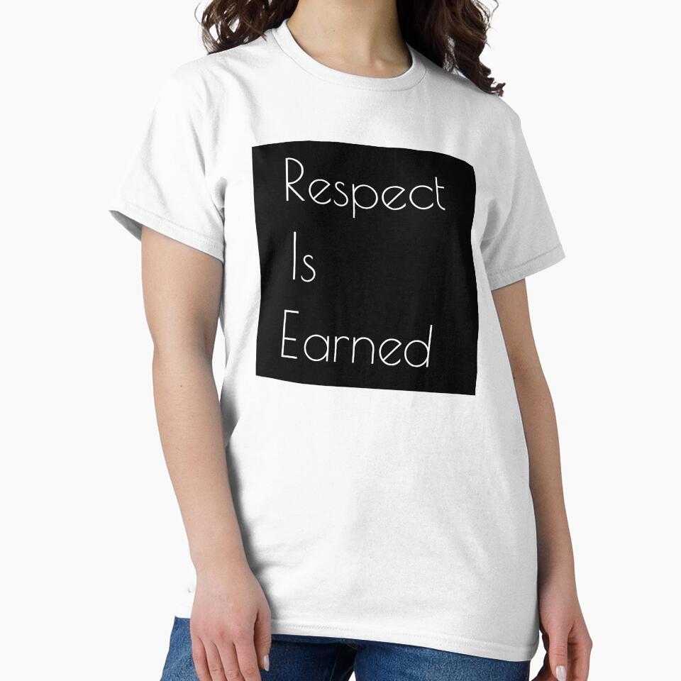 Respect Is Earned | Slogan tee | Minimalist by WycWycCo