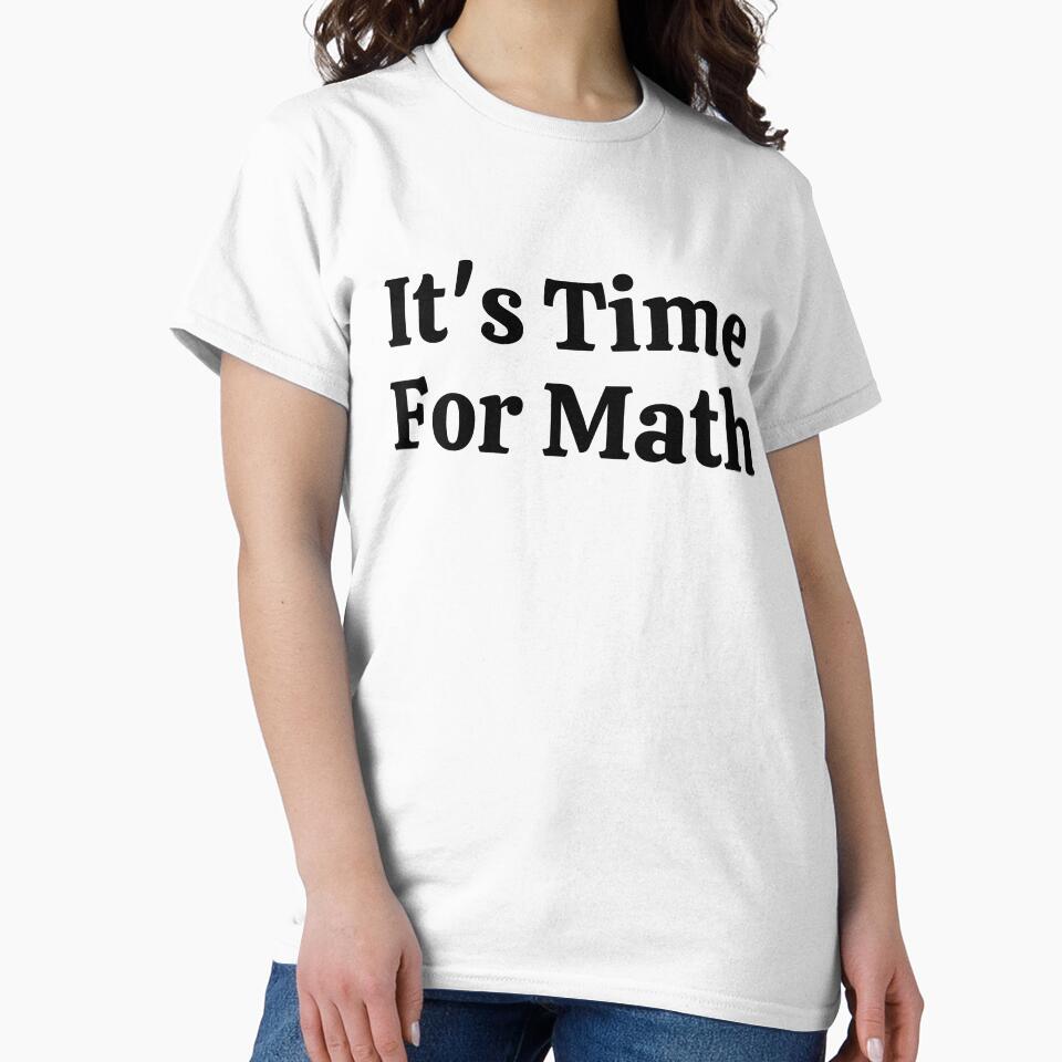 It's Time For Math - Funny Math by usaworld