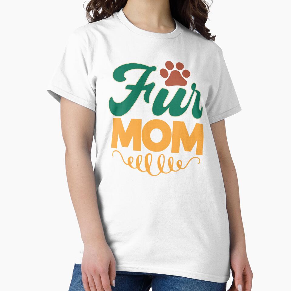 Fur Mom Dog Lover Pet Owner by RoguePixel