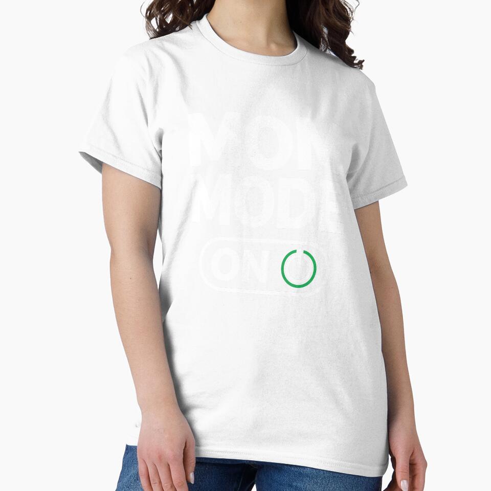Mom Mode On Funny Mom Gift For Mothers Day by Say It With Ink
