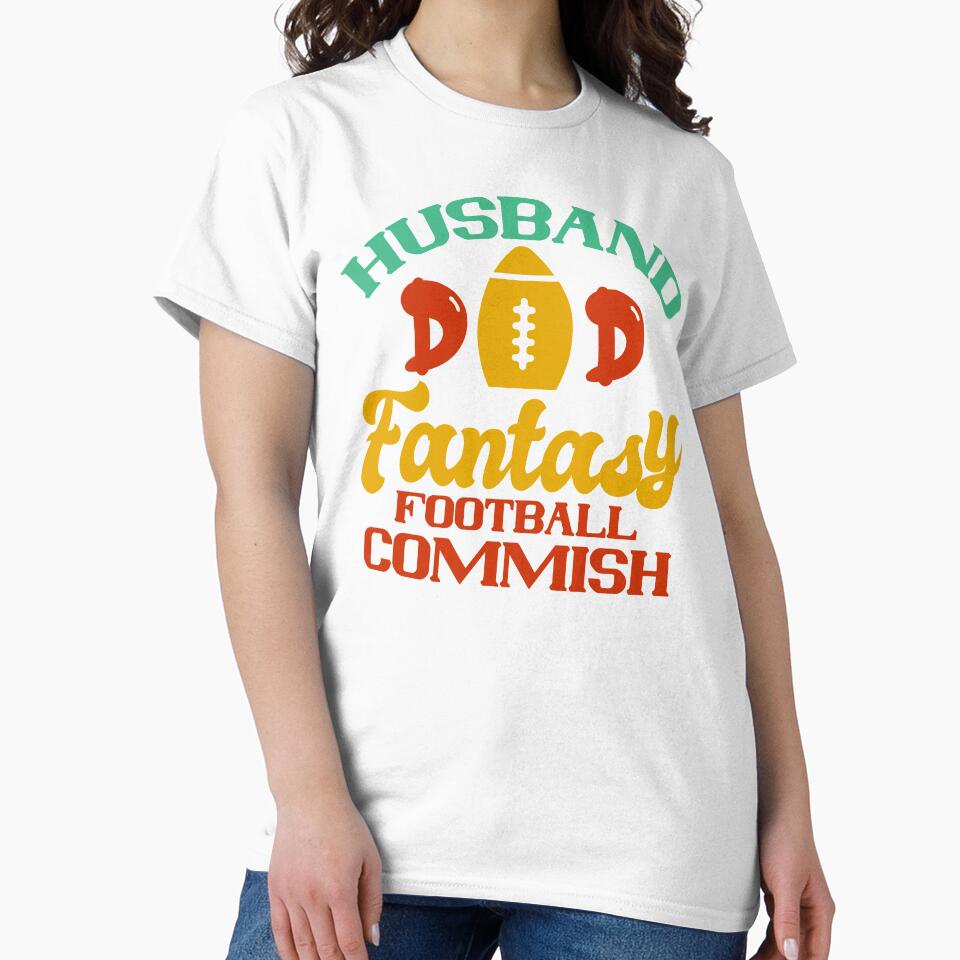Husband dad fantasy football commish daddy gift funny t shirt by STDesignss