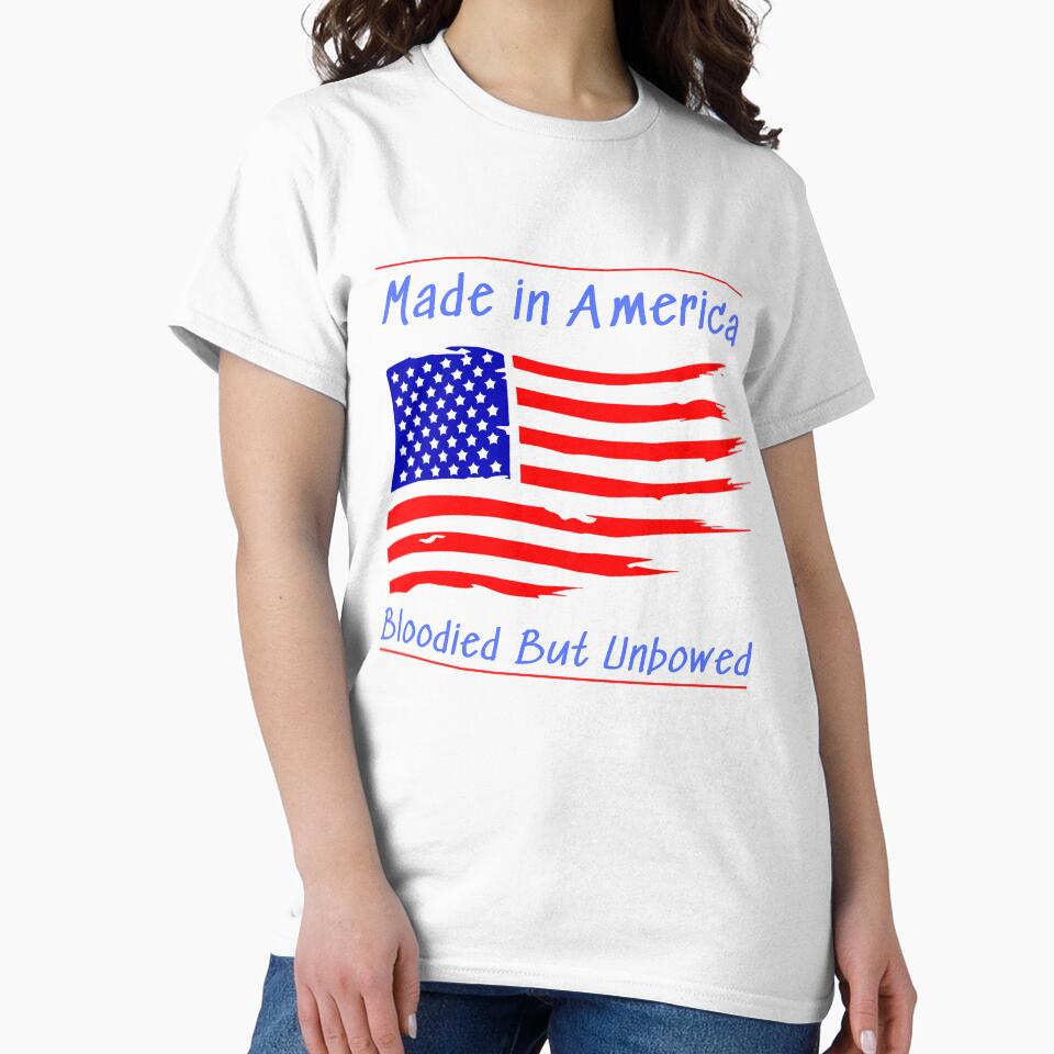 Made In America Bloodied But Unbowed by artistoutfitter