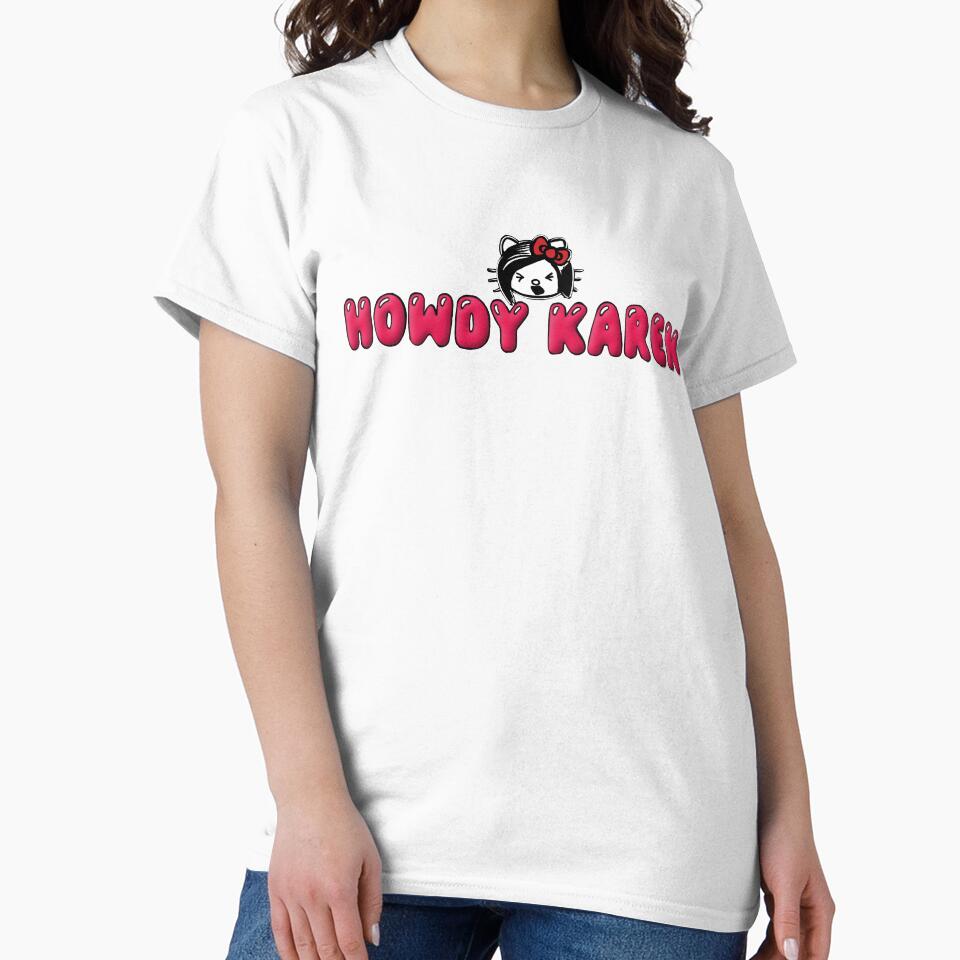 Howdy Karen by botblac designs