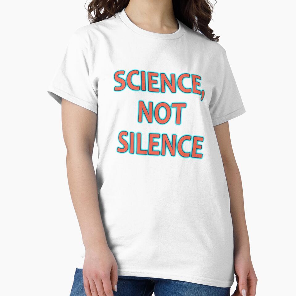 Science Not Silence March for Science Supporter design by nikkidawn74