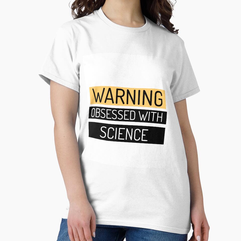 Warning! Obsessed with Science by Sandeaux Designs