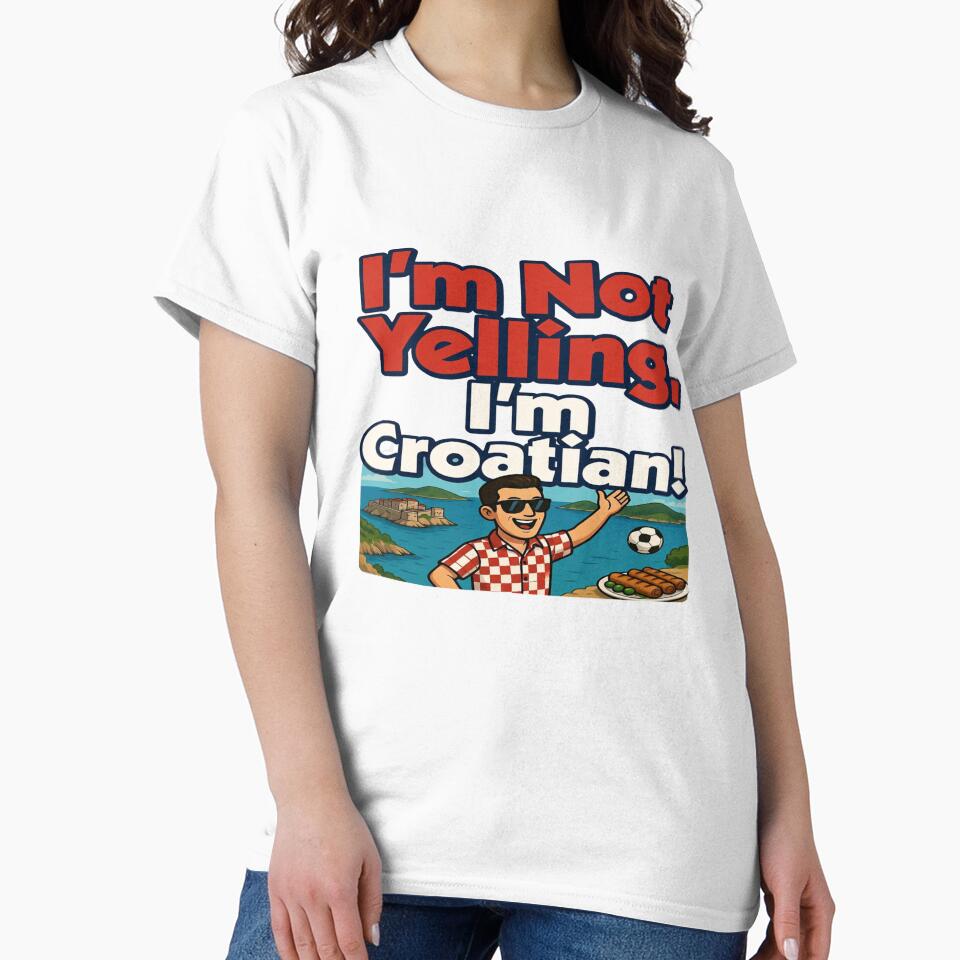 I'm Not Yelling, I'm Croatian! – Funny Croatia T-Shirt Design | Croatian Pride Graphic | Balkan Humor Travel PNG | Print-on-Demand Bundle by Sushikidsntod