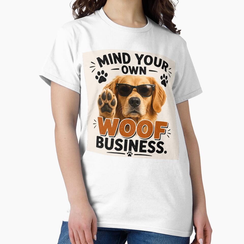 Mind Your Own Woof Business Funny Dog Quote by Sneh024