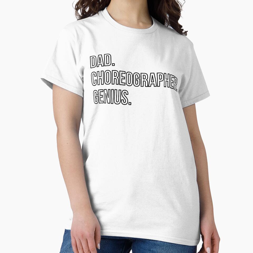 Dad Choreographer by UneDesigns
