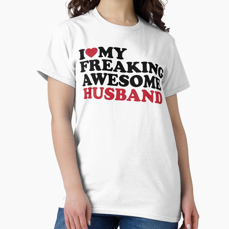 I love my awesome husband by TINASTORESHOPE