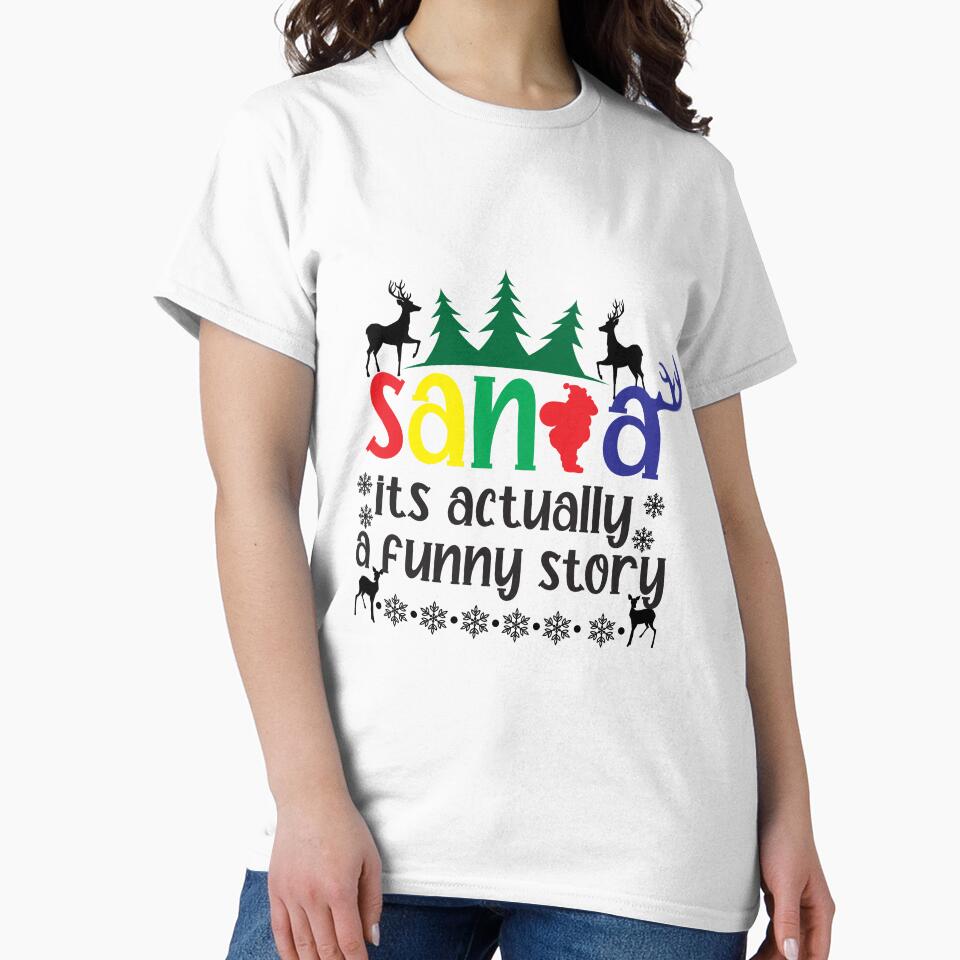 dear santa its actually a fuuny history,Dear Santa Shirts, Dear Santa Christmas Family Shirts, Dear Santa Group , Christmas Family, Christmas Quotes , Family by LiteforART