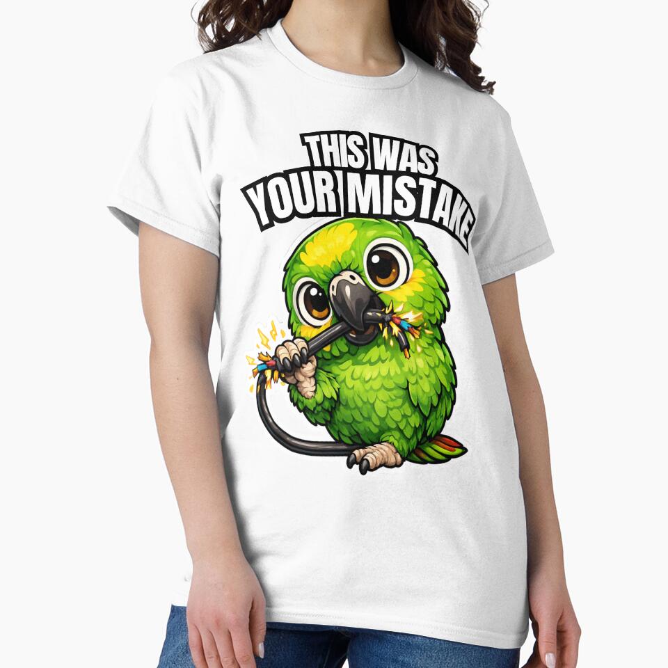 This Was Your Mistake – Funny Amazon Parrot Owner Gift by FeatherChaos