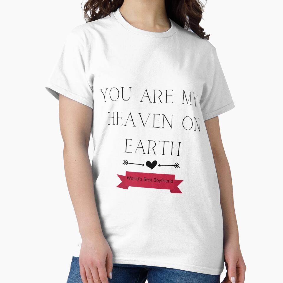 YOU ARE MY HEAVEN ON EARTH | WORLD'S BEST BOYFRIEND by Ashalcheema