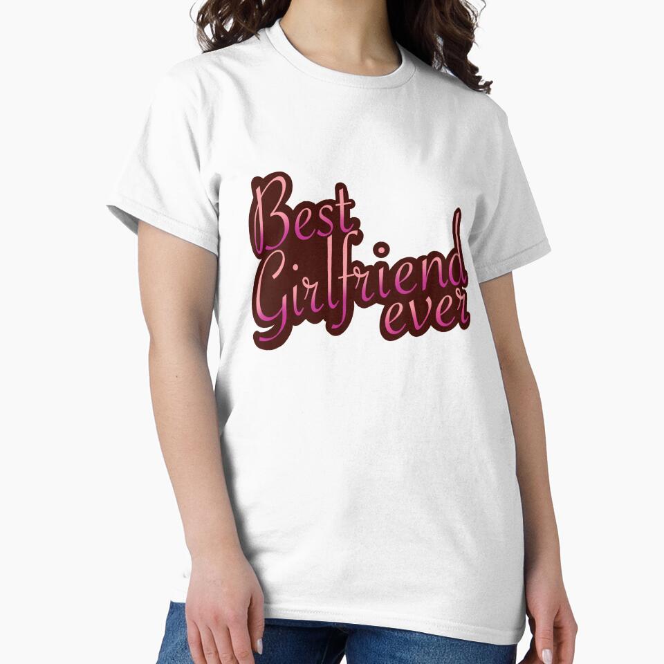 Best Girlfriend Ever - National Girlfriend Day by ScauroraDesign