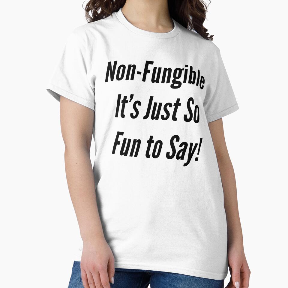 Non-Fungible It's Just So Fun to Say! by NonStopFlights