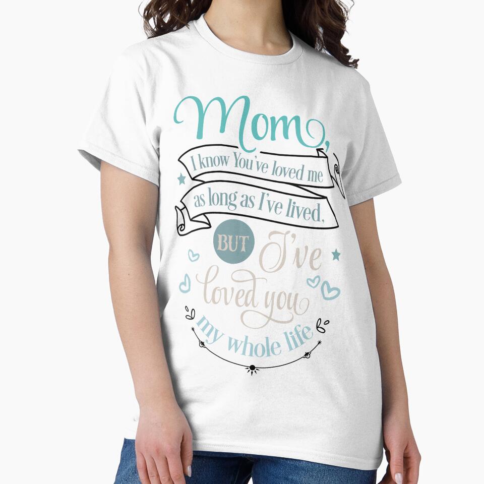 Mom I know You've love me as long as I've lived by IM Hunter