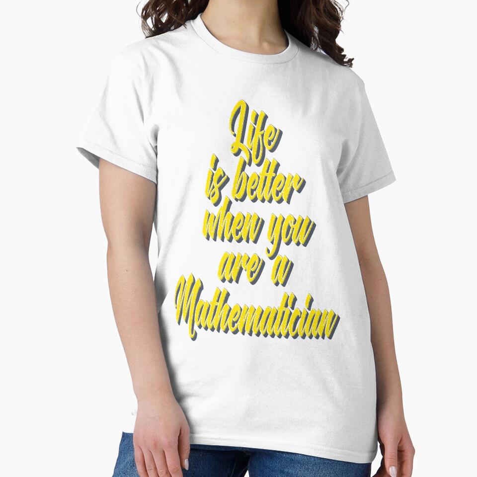 Life Is Better When You Are A Mathematician by ProjectX23