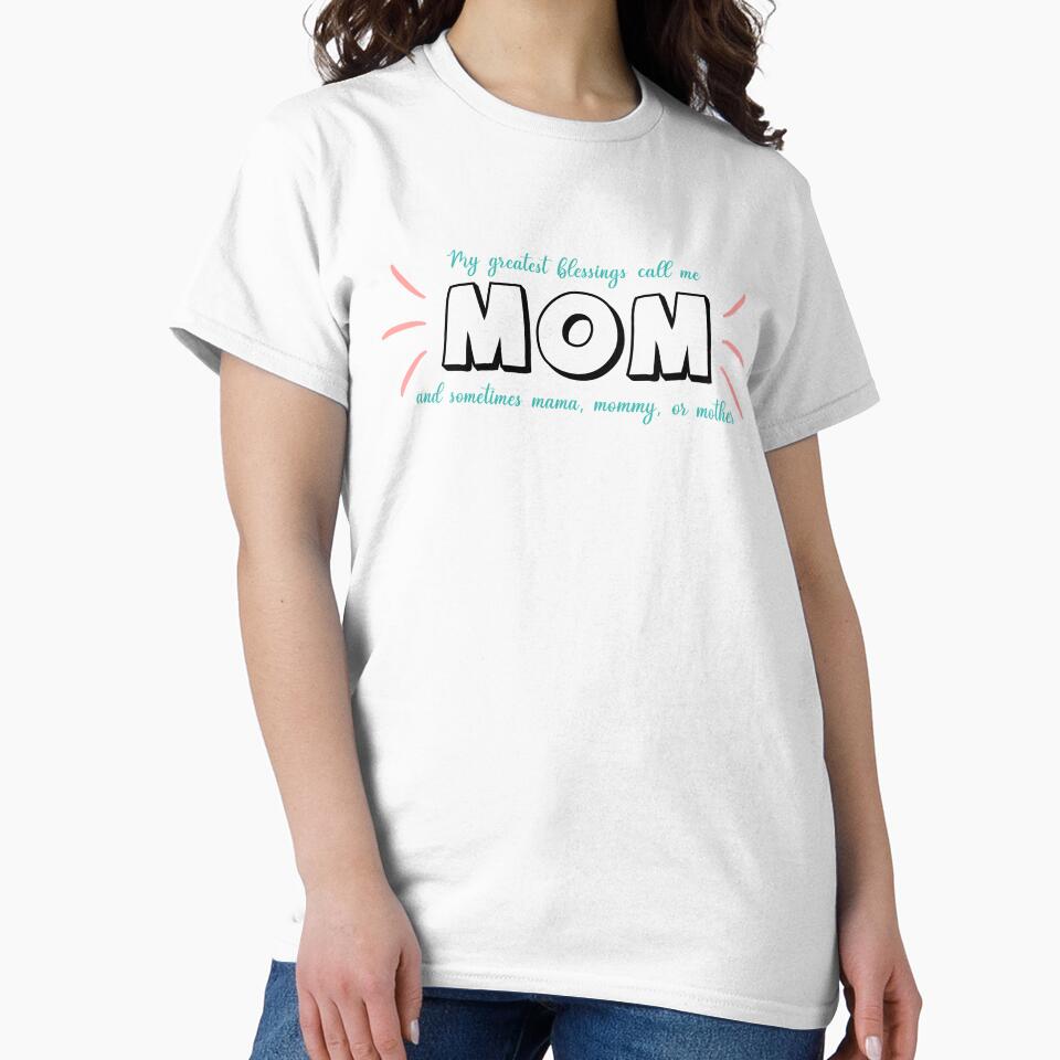 My greatest blessings call me MOM by Xavier Vieira
