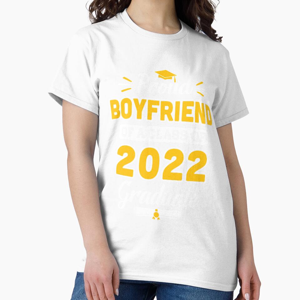 Proud Boyfriend Of A 2022 Senior Graduation 2022 by DanielleNicolet