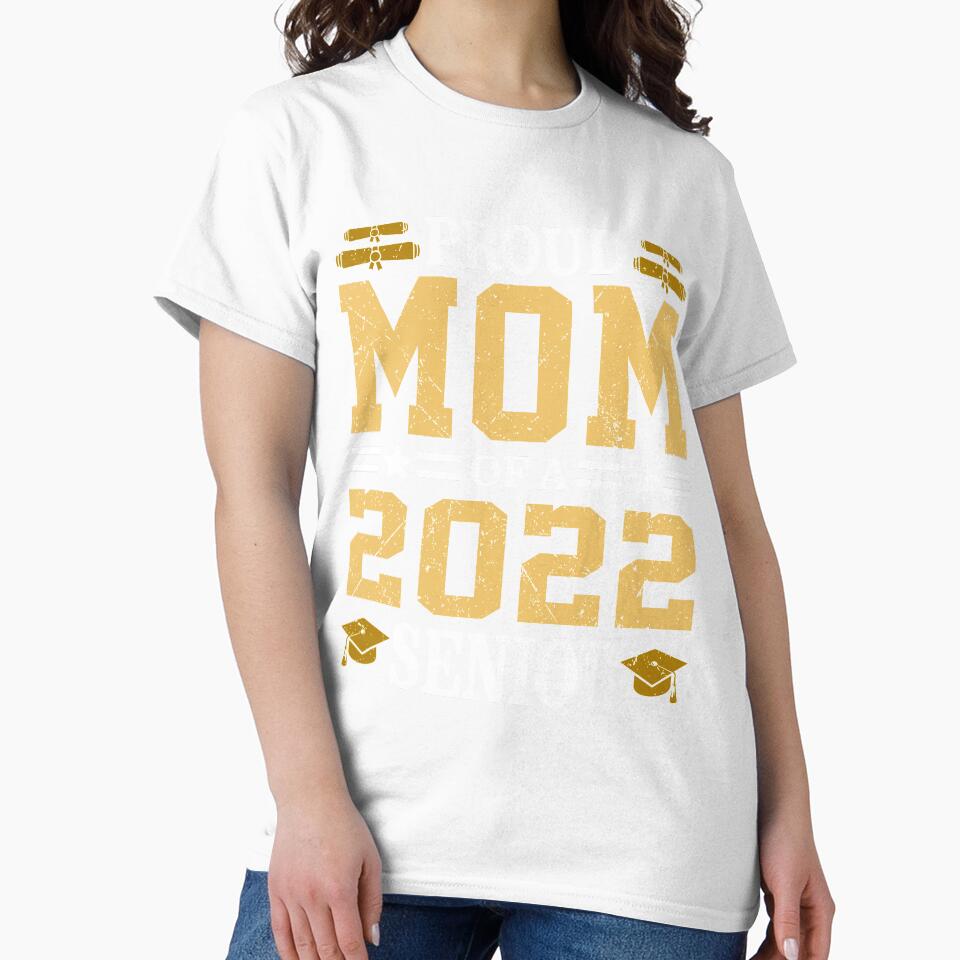 Proud Mom Of A 2022 Senior Son Daughter Back School by kristazzsa112