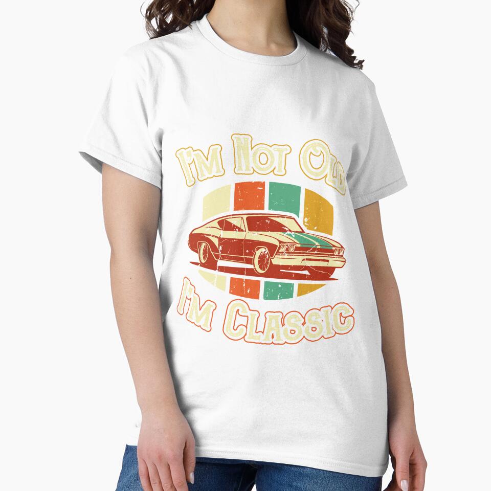 Im not old Im Classic Car Dad by Hananiah Merch
