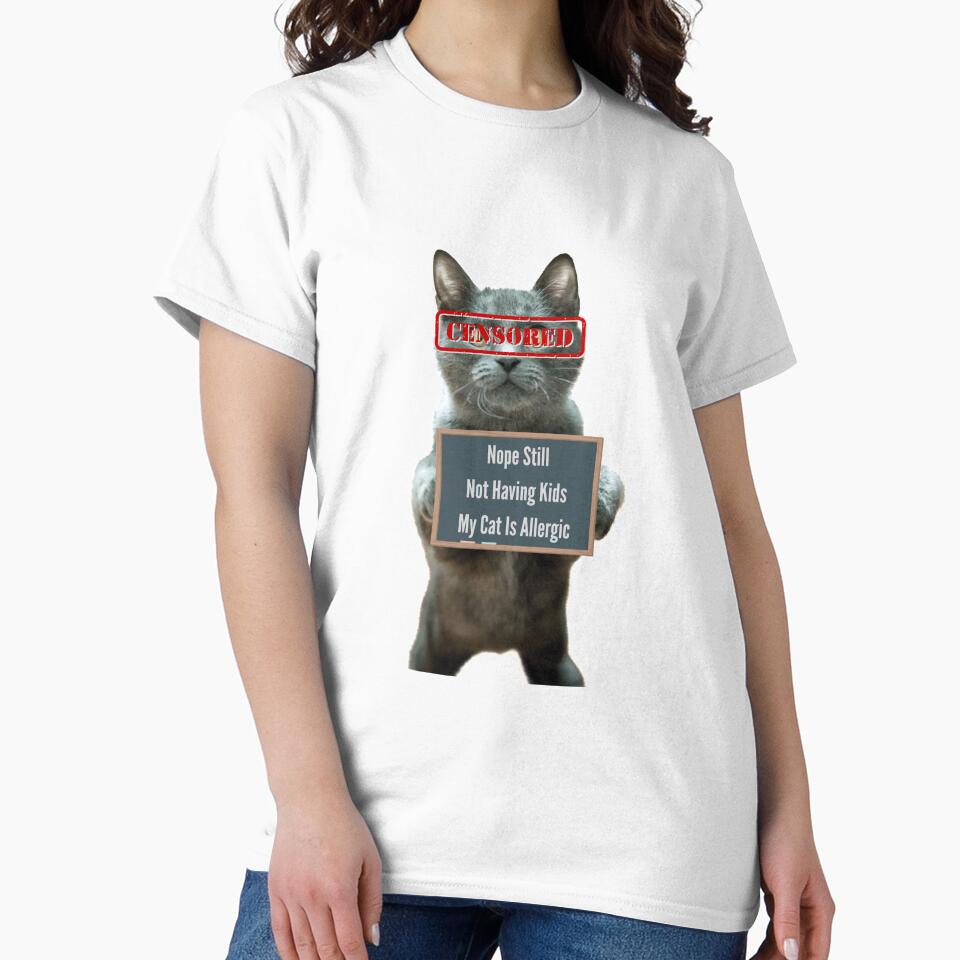 Nope Still Not Having Kids My Cat Is Allergic by H2O-Shop