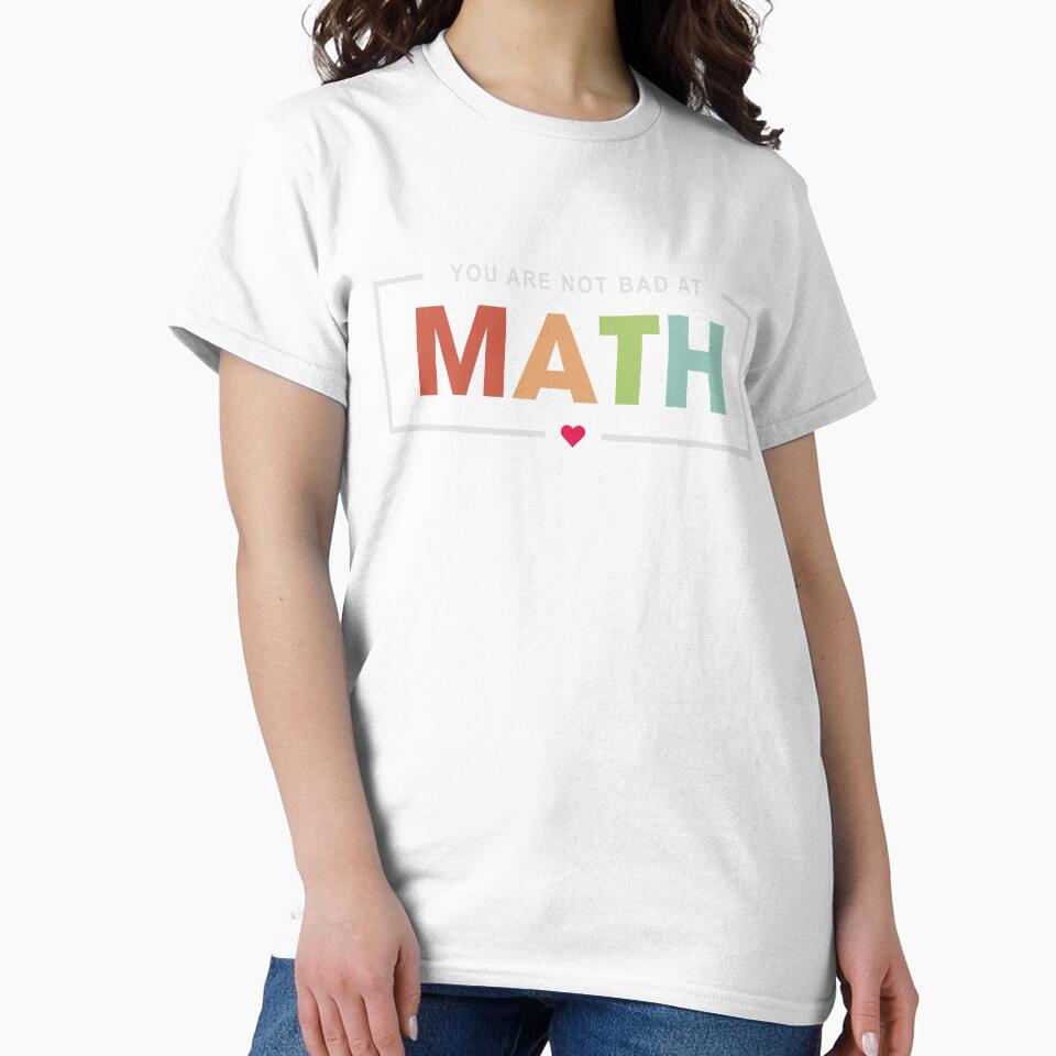 You're Not Bad At Math by Gravy-tee07