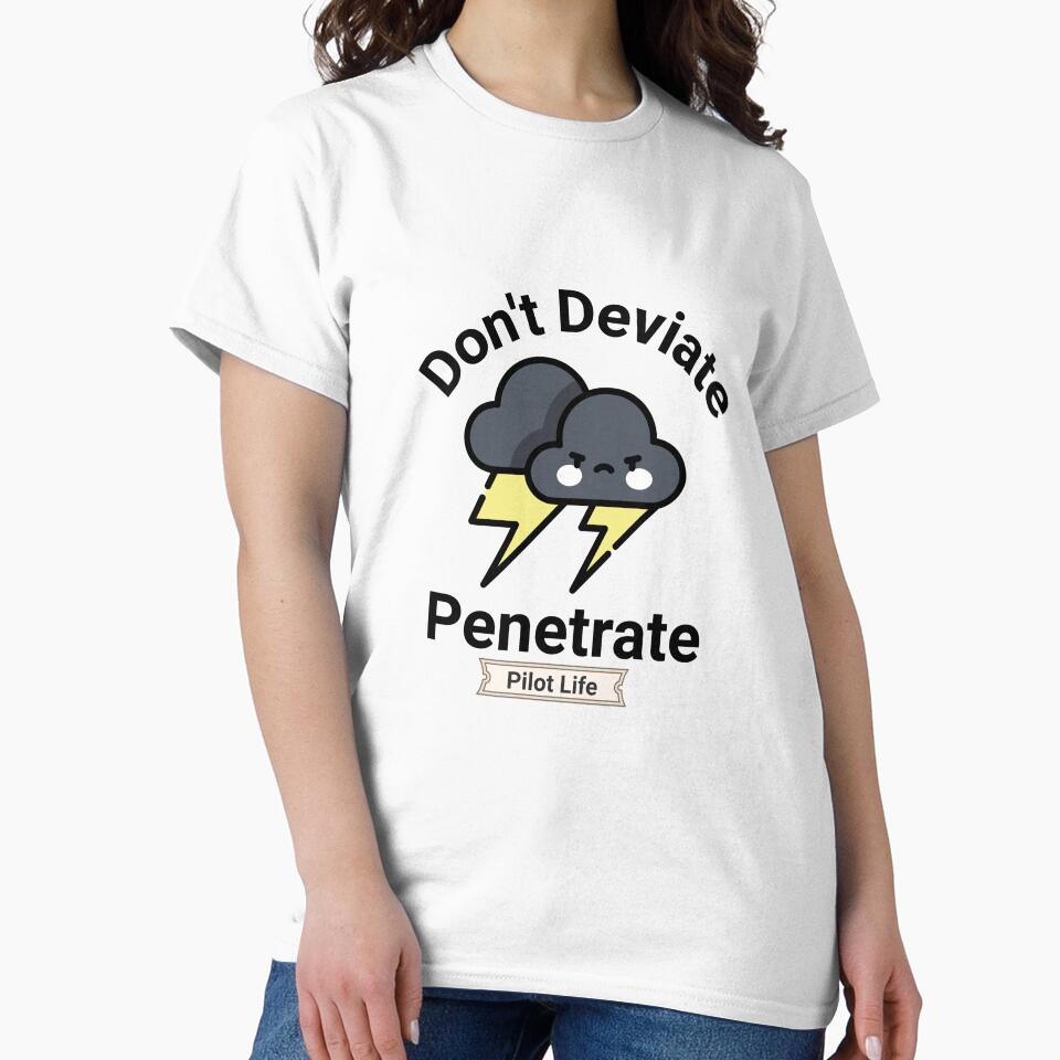 Don't Deviate, Penetrate Pilot Humor by SkywardTreasure