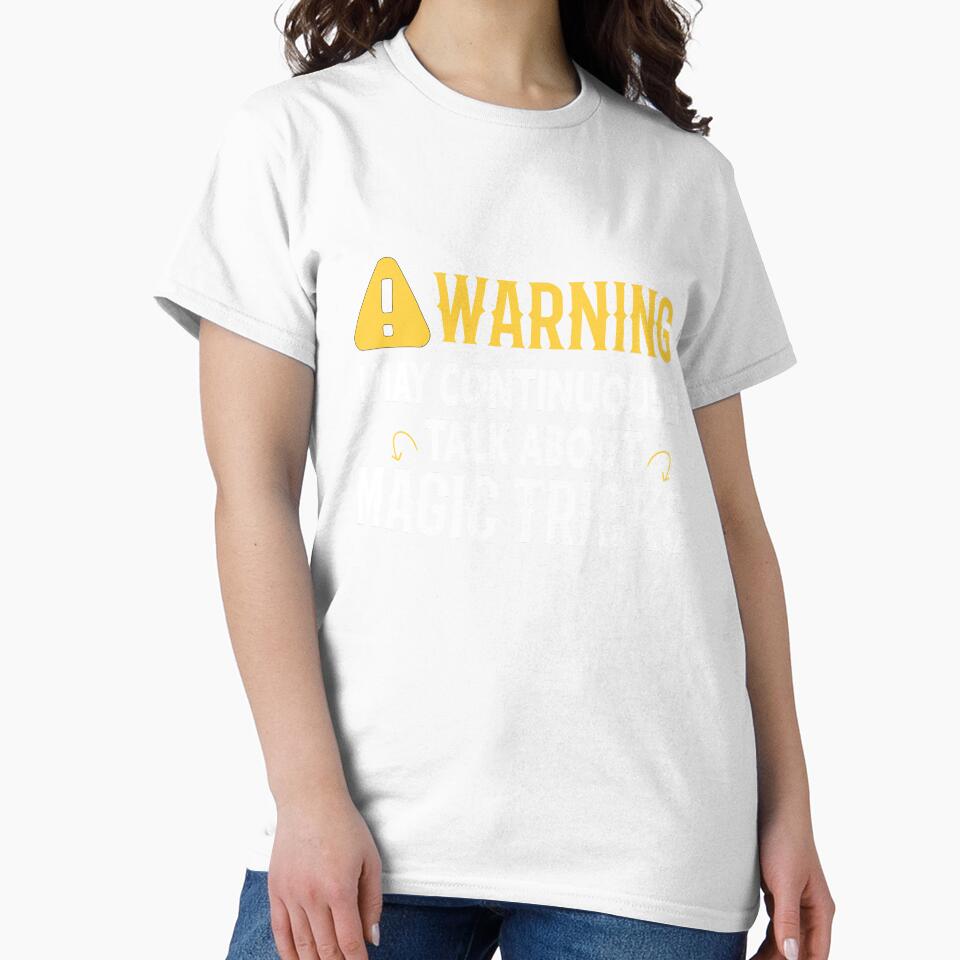 Warning I May Continuously Talk About Magic Tricks by Luna1Shop