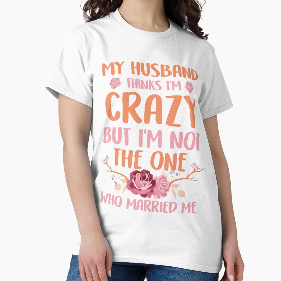 My husband think I'm crazy but I'm not the One by mmos