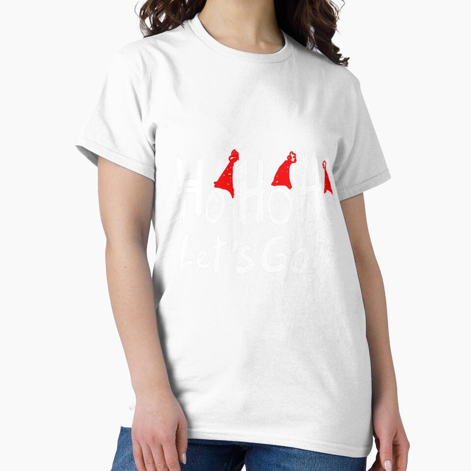 Ho ho ho Let's Go mrry Christmas Day Merry Gifts T-Shirts, Mugs & More Print on Demand Shop by kaka8888