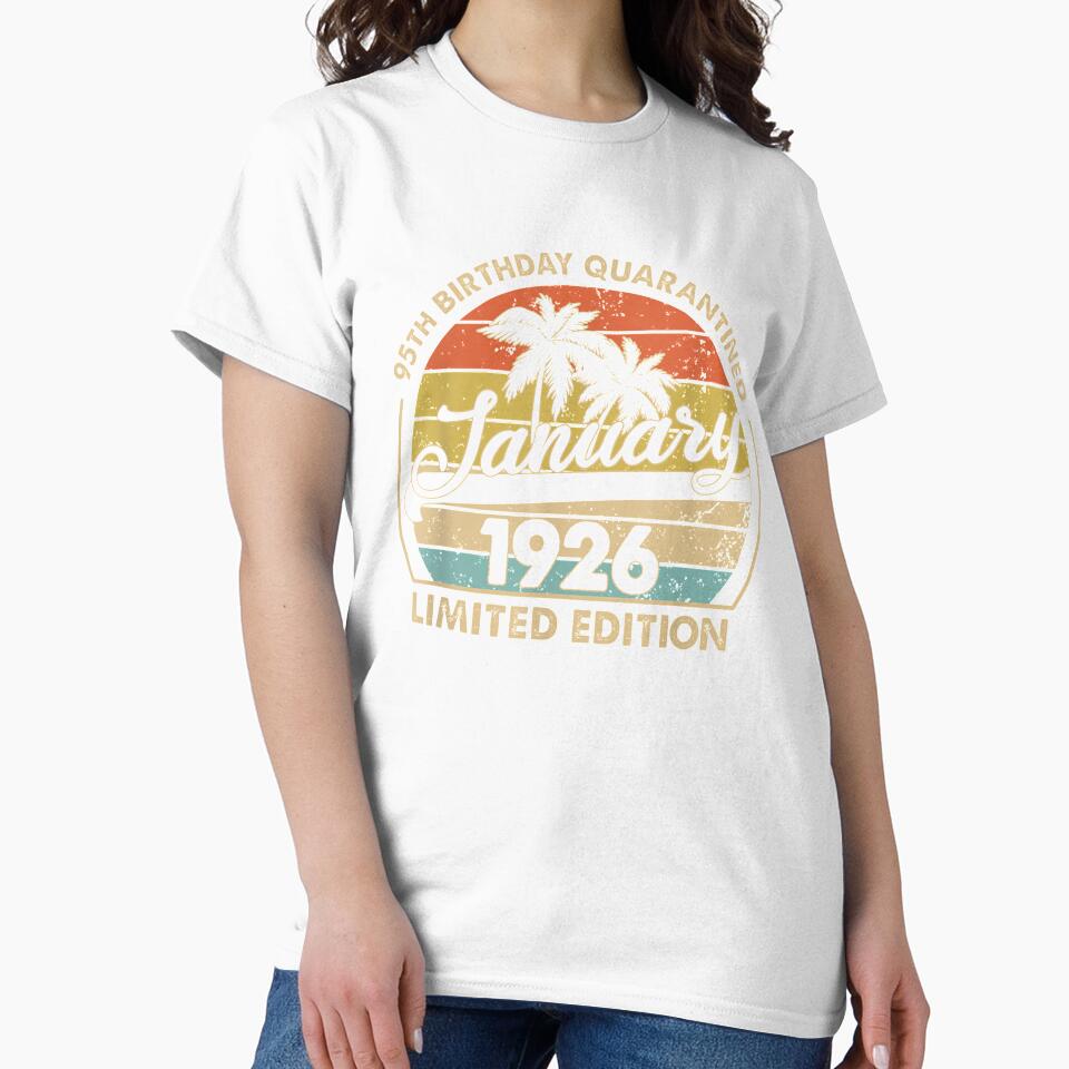 January 1926 Limited Edition 95th Birthday Quarantined by shirleyfinley