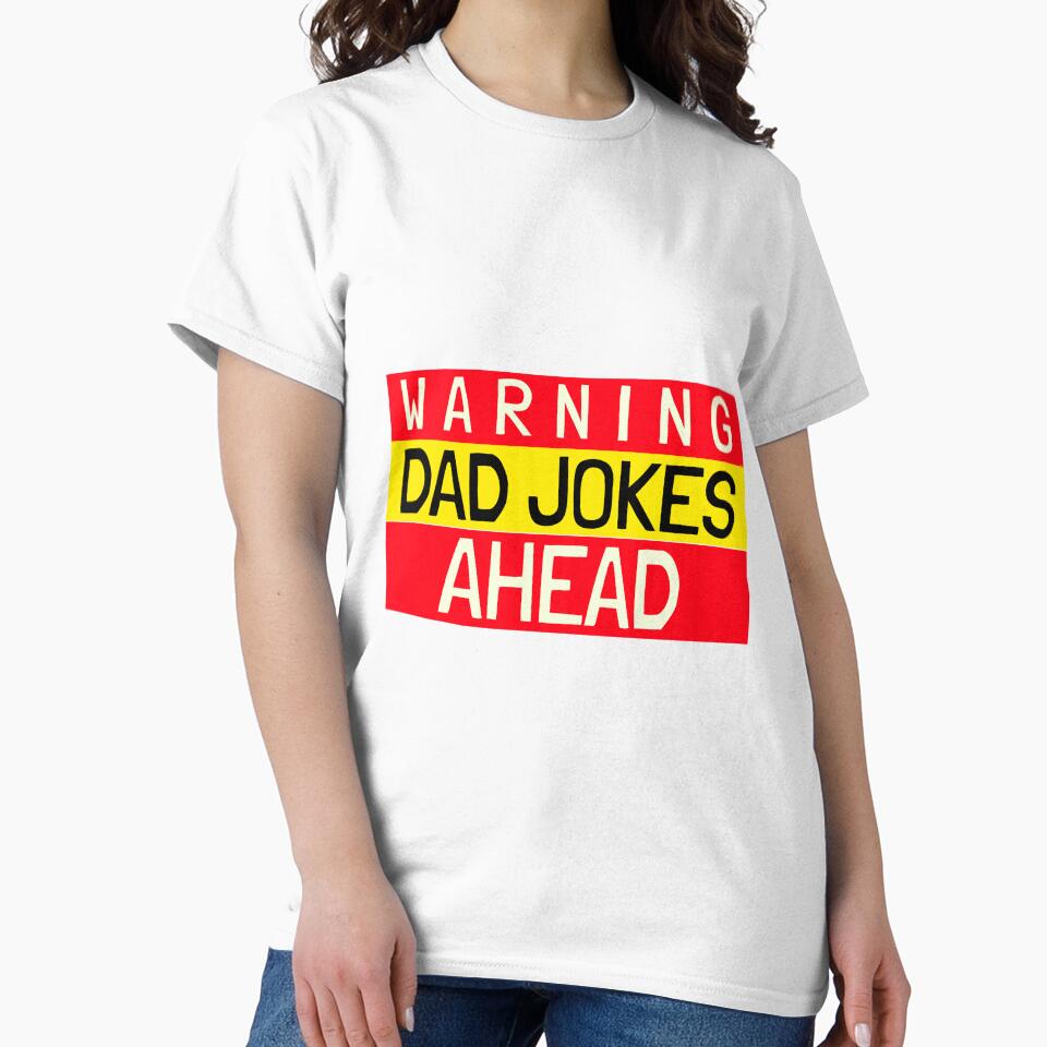 Warning, Dad Jokes Ahead by crazydotdesigns
