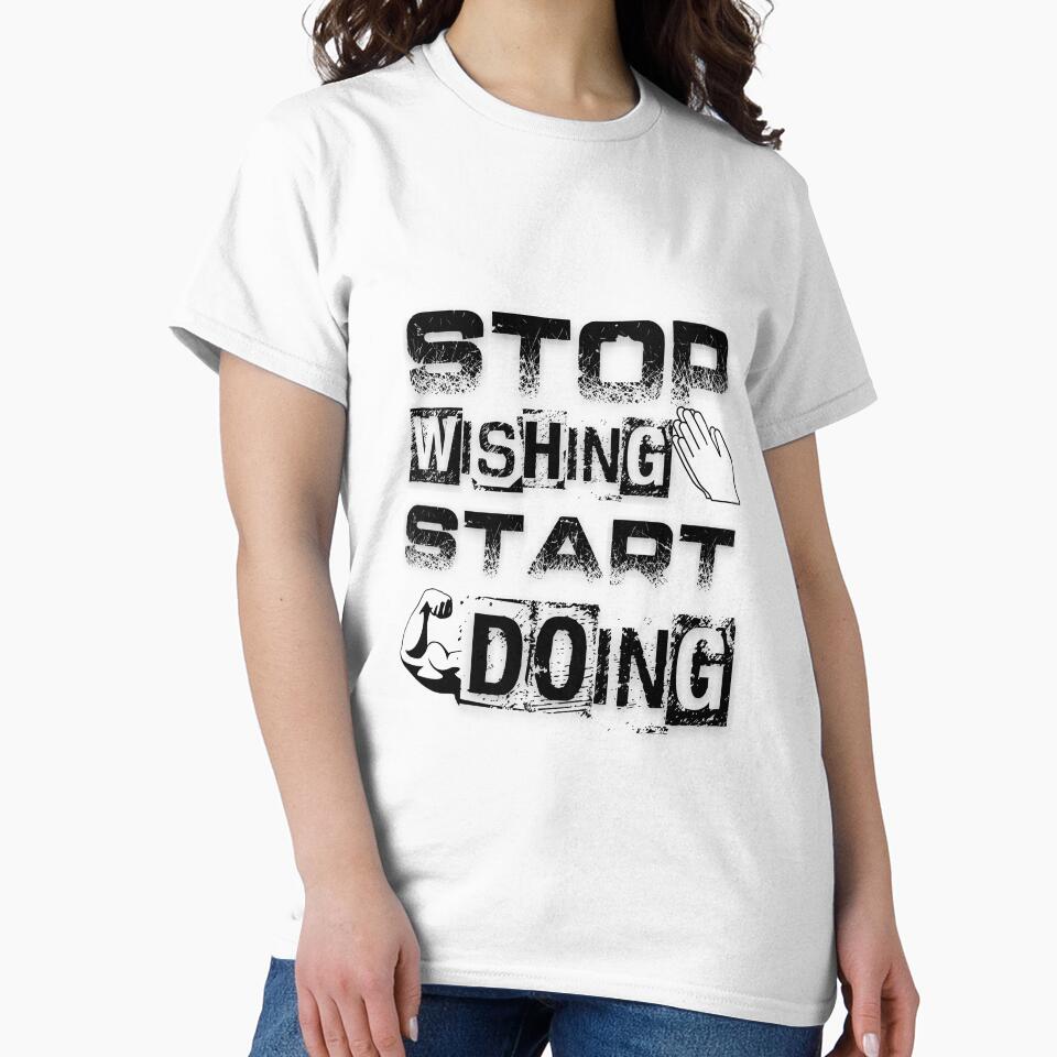 Stop Wishing Start Doing quote by smitke