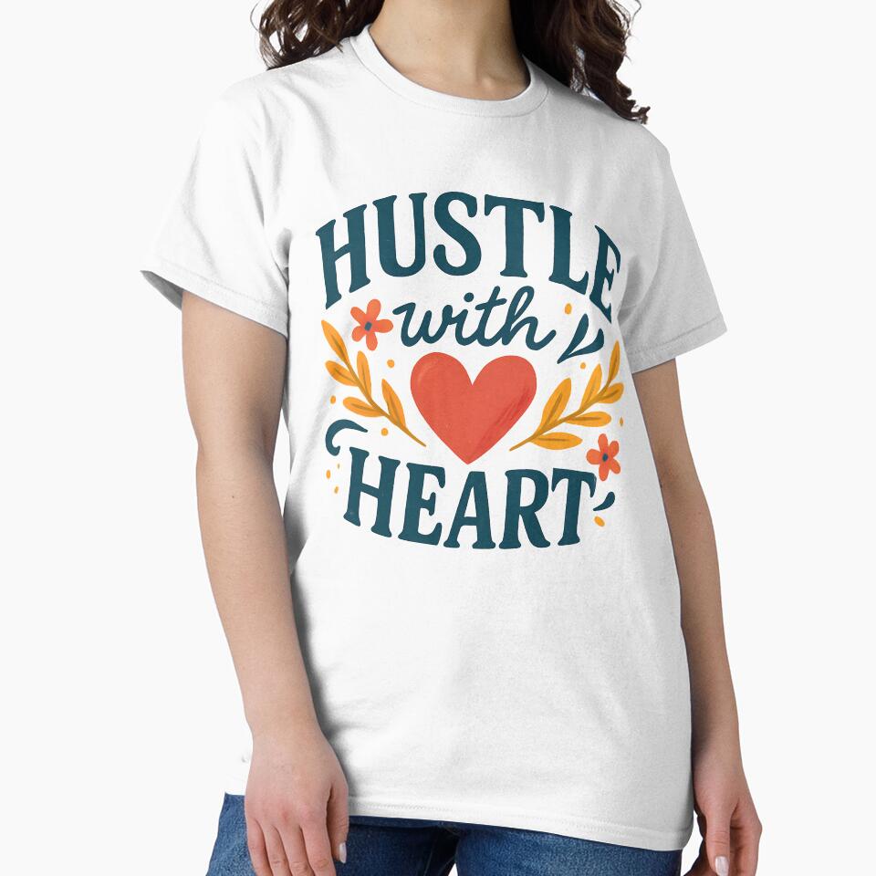 Hustle with Heart Inspirational Quote Design. by The-T-In-Retro