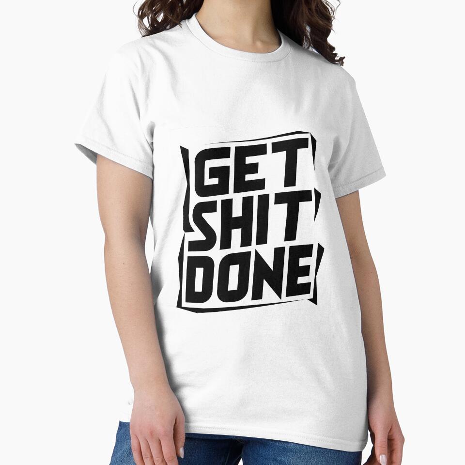 Get Shit Done by toaderbogdan88