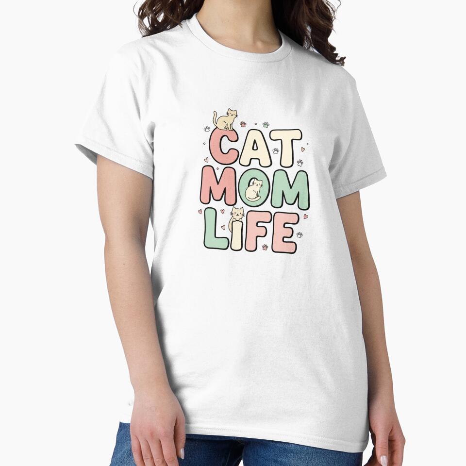 Cat Mom Life – Cute Cat Lovers Graphic T Shirt & Designs by NovaWearPrints